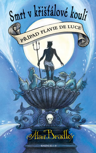 Případ Flavie de Luce 3: Smrt v křišťálové kouli