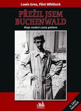 Přežil jsem Buchenwald - Moje osobní cesta peklem