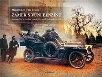 Zámek s vůní benzínu Zámek s vůní benzínu