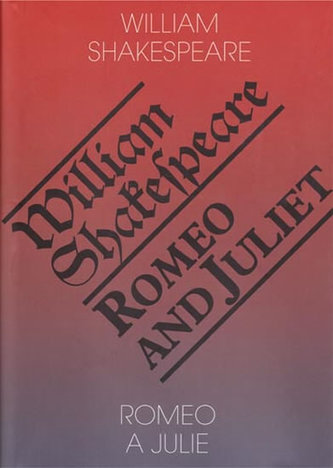 Romeo a Julie / Romeo and Juliet