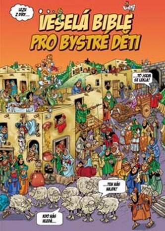 Veselá Bible pro bystré děti Veselá Bible pro bystré děti