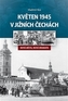 Květen 1945 v jižních Čechách