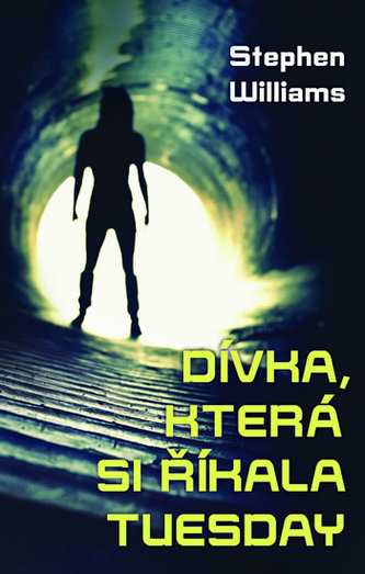 Dívka, která si říkala Tuesday