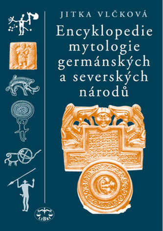 Encyklopedie mytologie germánských a severských národů Encyklopedie mytologie germánských a severských národů