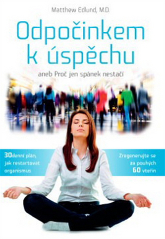 Odpočinkem k úspěchu