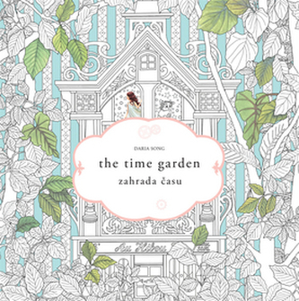Zahrada času / The Time Garden - Antistresové omalovánky