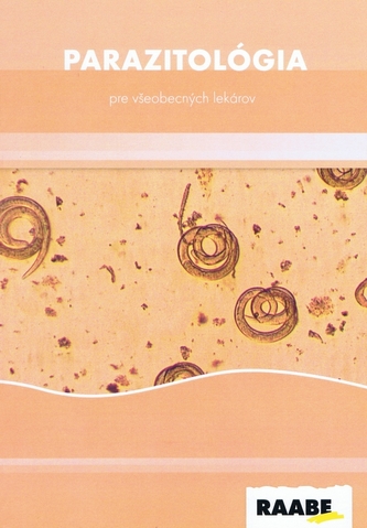 Parazitológia pre všeobecných lekárov Parazitológia pre všeobecných lekárov