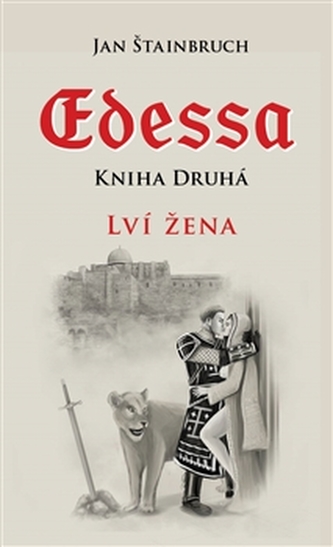Edessa. Kniha druhá, Lví žena