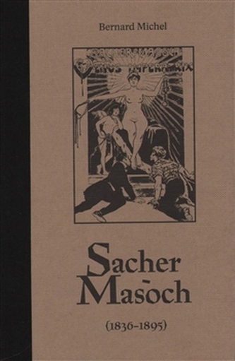 Sacher-Masoch Sacher-Masoch