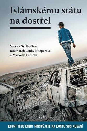 Islámskému státu na dostřel I.