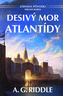 Desivý mor Atlantídy - Záhada pôvodu - 2. diel