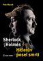 Sherlock Holmes - Hitlerův posel smrti