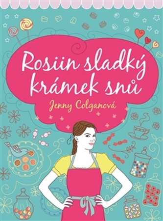 Rosiin sladký krámek snů