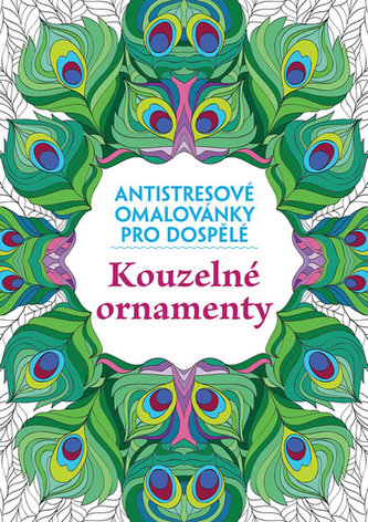 Kouzelné ornamenty - Antistresové omalovánky
