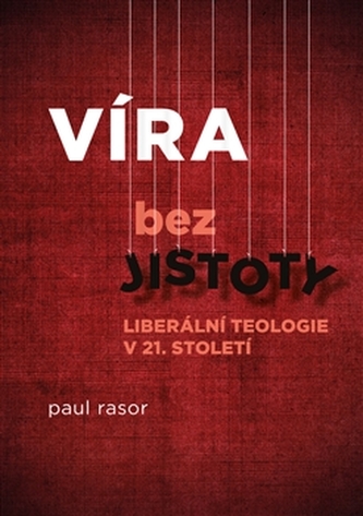 Víra bez jistoty Víra bez jistoty