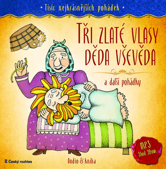 Tisíc nejkrásnějších pohádek - Tři zlaté vlasy děda Vševěda a další pohádky ( Audio 1CD MP3 + kniha)