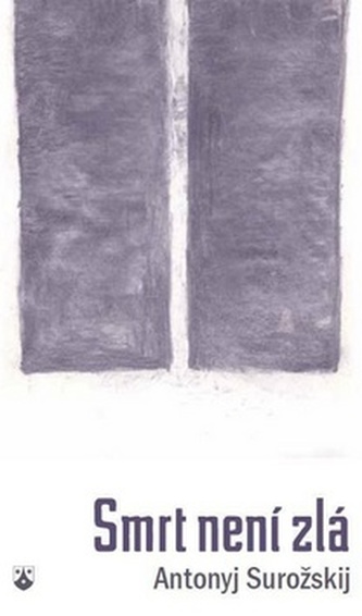 Smrt není zlá Smrt není zlá