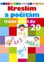 Kreslím a počítám - Umím sčítat do 20