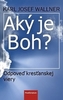 Aký je Boh?