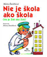 Nie je škola ako škola (nie je žiak ako žiak)