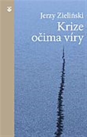 Krize očima víry Krize očima víry