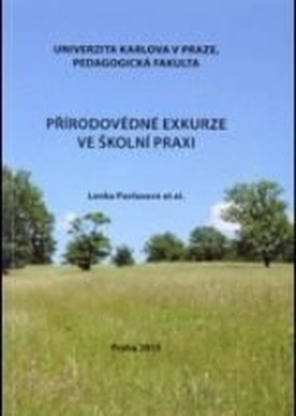 Přírodovědné exkurze ve školní praxi