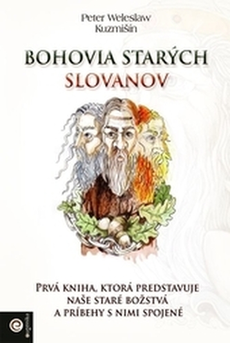 Bohovia starých Slovanov Bohovia starých Slovanov