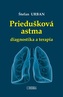 Priedušková astma - diagnostika a terapia