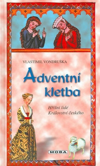Adventní kletba - Hříšní lidé Království českého Adventní kletba - Hříšní lidé Království českého