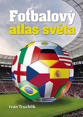 Fotbalový atlas světa Fotbalový atlas světa