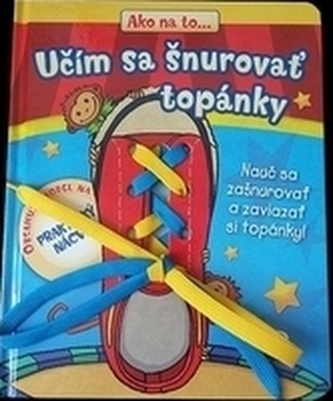 Učím sa šnurovať topánky