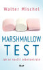 Marshmallow test - Jak se naučit sebekontrole