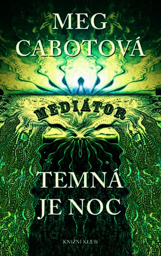 Mediátor - Temná je noc