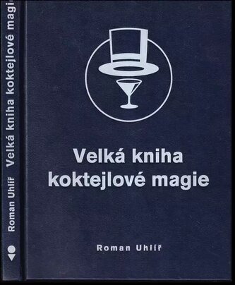 Velká kniha kokteilové magie