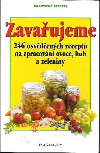 Zavařujeme-246 osvědč.receptů