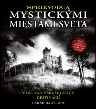 Sprievodca mystickými miestami sveta