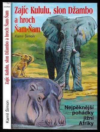 Zajíc Kululu, slon Džambo ...