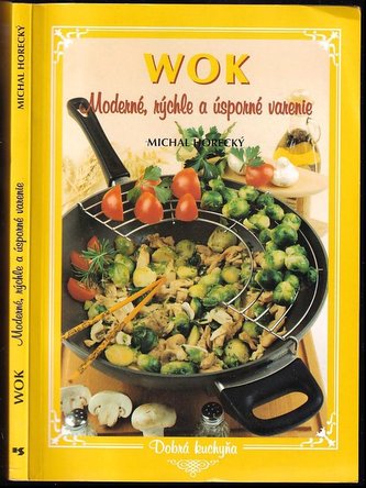 Wok-moderné,rýchle a úsporné varenie