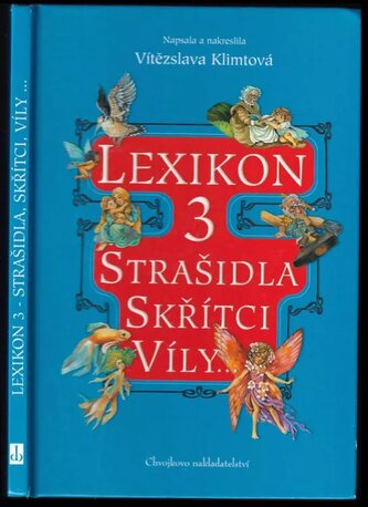 Lexikon 3-Strašidla skřítci víly...