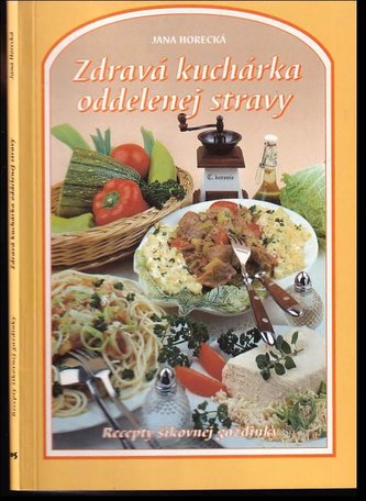 Zdravá kuchárka oddelenej stravy
