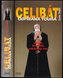 Celibát-odpíraná  touha