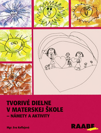 Tvorivé dielne v materskej škole - Námety a aktivity Tvorivé dielne v materskej škole - Námety a aktivity