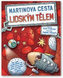 Martinova cesta lidským tělem