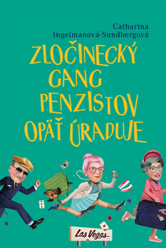 Zločinecký gang penzistov opäť úraduje Zločinecký gang penzistov opäť úraduje