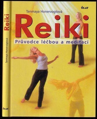 Reiki Průvodce léčbou a meditací