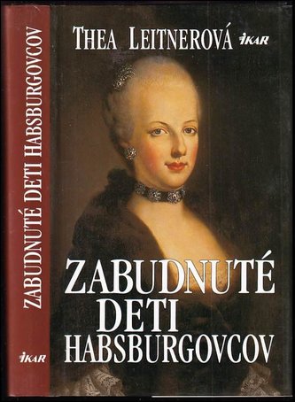 Zabudnuté deti Habsburgovcov