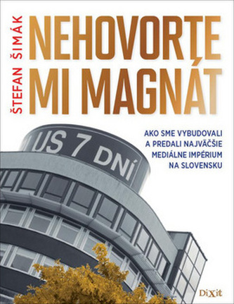 Nehovorte mi magnát