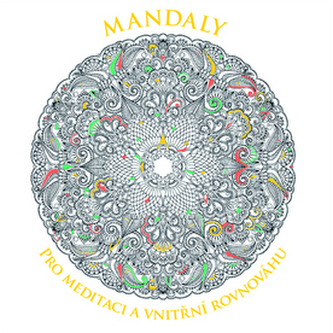 Mandaly pro meditaci a vnitřní rovnováhu