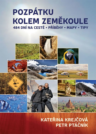 Pozpátku kolem zeměkoule - 484 dní na cestě * Příběhy * Mapy * Tipy