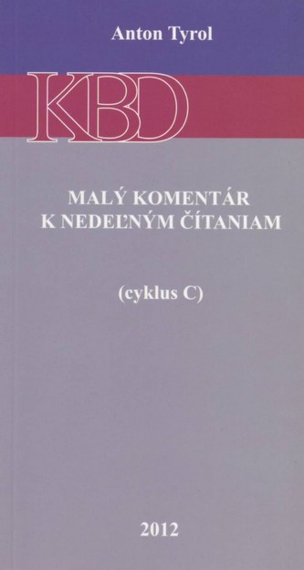 Malý komentár k nedeľným čítaniam (cyklus C)